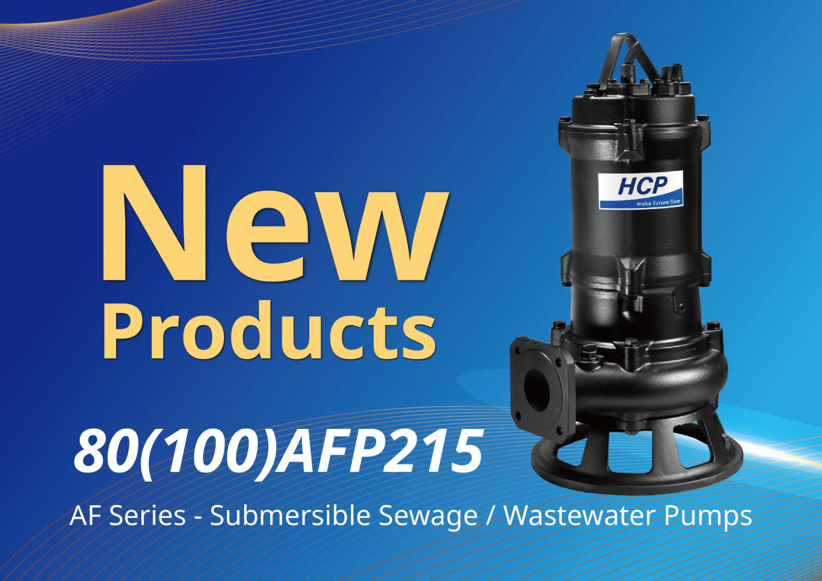 [New Product Launch] 80(100)AFP215 Submersible Sewage / Wastewater Pumps