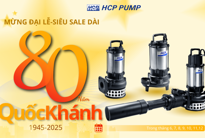 Siêu Ưu Đãi Máy Bơm HCP – Tìm Hiểu Chi Tiết Từng Dòng Máy Đang Giảm Giá Cực Sốc